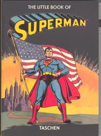 LITTLE BOOK OF SUPERMAN FLEXICOVER    [TASCHEN AMERICA L.L.C.]