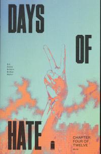 DAYS OF HATE #04 (OF 12) (MR)  4  [IMAGE COMICS]