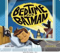 BEDTIME FOR BATMAN BOARD BOOK    [CAPSTONE PRESS]