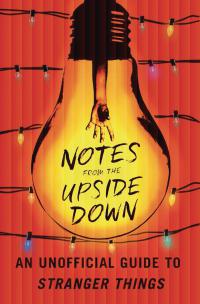 NOTES FROM UPSIDE DOWN UNOFF GT STRANGER THINGS SC    [TOUCHSTONE]