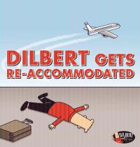 DILBERT TP DILBERT GETS RE ACCOMMODATED    [ANDREWS MCMEEL]