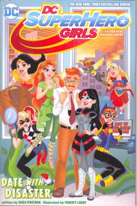 DC SUPER HERO GIRLS TP VOL 5 DATE WITH DISASTER  5  [DC COMICS]