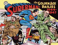 SUPERMAN THE GOLDEN AGE NEWSPAPER DAILIES HC 1944-1947   HC [IDW PUBLISHING]