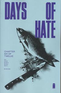 DAYS OF HATE #06 (OF 12) (MR)  6  [IMAGE COMICS]