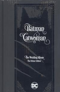 BATMAN / CATWOMAN: THE WEDDING ALBUM DELUXE ED HC    [DC COMICS]