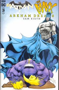 BATMAN THE MAXX: ARKHAM DREAMS #3 (OF 5) CVR B KIETH  3  [IDW PUBLISHING]