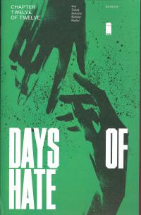 DAYS OF HATE #12 (OF 12) (MR)  12  [IMAGE COMICS]