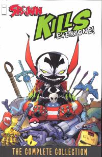 SPAWN KILLS EVERYONE THE COMPLETE COLLECTION TP VOL 01  1  [IMAGE COMICS]