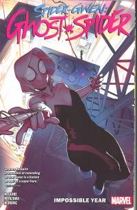 SPIDER-GWEN GHOST-SPIDER TP VOL 02 IMPOSSIBLE YEAR    [MARVEL COMICS]