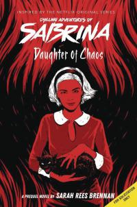 CHILLING ADVENTURES OF SABRINA VOL 2 TP DAUGHTER OF CHAOS  2  [SCHOLASTIC INC.]
