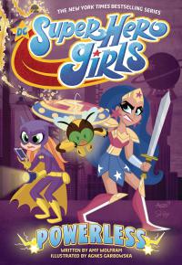 DC SUPER HERO GIRLS POWERLESS TP    [DC COMICS]