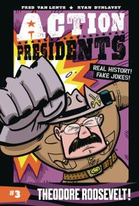 ACTION PRESIDENTS COLOR SC GN VOL 03 THEODORE ROOSEVELT  3  [HARPER ALLEY]