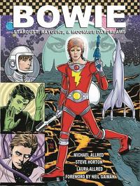 BOWIE STARDUST RAYGUNS & MOONAGE DAYDREAMS PX HC GN 2ND ED (    [INSIGHT COMICS]