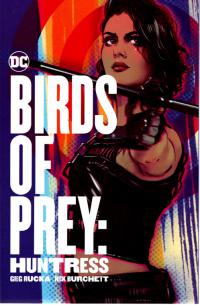 BIRDS OF PREY: HUNTRESS TP    [DC COMICS]