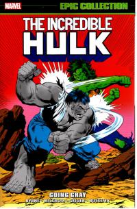 INCREDIBLE HULK EPIC COLLECTION TP GOING GRAY    [MARVEL COMICS]