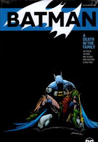 BATMAN A DEATH IN THE FAMILY THE DELUXE EDITION HC    [DCC COMICS]