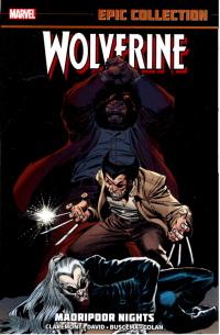 WOLVERINE EPIC COLLECTION TP MADRIPOOR NIGHTS NEW PTG  