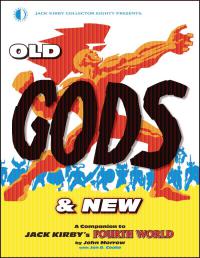OLD GODS & NEW JACK KIRBY FOURTH WORLD TP    [TWOMORROWS PUBLISHING]