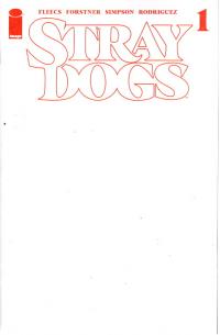 STRAY DOGS #1 (OF 5) 5TH PTG CVR B BLANK  1  [IMAGE COMICS]