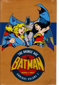 BATMAN BRAVE AND THE BOLD THE BRONZE AGE OMNIBUS VOL. 03  3  [DC COMICS]
