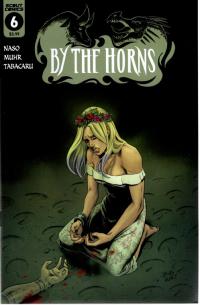 BY THE HORNS #6 (OF 7) (MR)  6  [SCOUT COMICS]