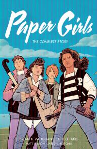 PAPER GIRLS: THE COMPLETE STORY TP    [IMAGE COMICS]