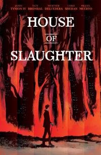 HOUSE OF SLAUGHTER TP VOL 01 DISCOVER NOW ED  1  [BOOM! STUDIOS]
