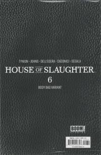 HOUSE OF SLAUGHTER #06 CVR C BODYBAG VAR HOTZ  6  [BOOM! STUDIOS]