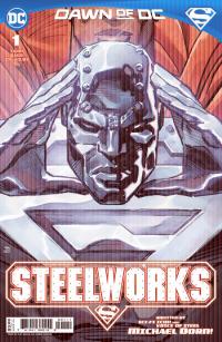 STEELWORKS #1 (OF 6) CVR A CLAY MANN    [DC COMICS]