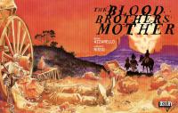BLOOD BROTHERS MOTHER #1 CVR A RISSO (MR)  1  [DSTLRY MEDIA]