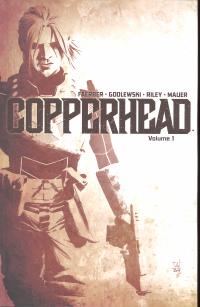 COPPERHEAD TP VOLUME 1  [IMAGE COMICS]